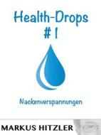 Ebook Health-Drops #001 di Markus Hitzler edito da Books on Demand