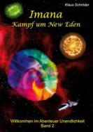Ebook Imana – Kampf um New Eden di Klaus Schröder edito da Books on Demand