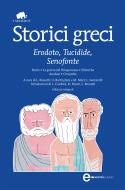 Ebook Storici greci di Erodoto, Senofonte, Tucidide edito da Newton Compton Editori