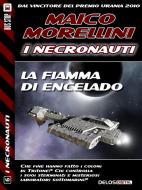 Ebook La fiamma di Encelado di Maico Morellini edito da Delos Digital