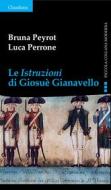 Ebook Le Istruzioni di Giosuè Gianavello di Bruna Peyrot, Luca Perrone edito da Claudiana