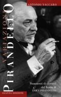 Ebook Variazioni Pirandello di Antonio Vaccaro edito da Osanna Edizioni