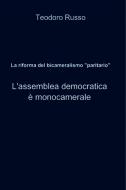 Ebook La riforma del bicameralismo "paritario" di Russo Teodoro edito da ilmiolibro self publishing