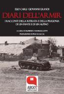 Ebook I diari dell&apos;Armir di Elio Carli Giovanni Grandi edito da Argot Edizioni