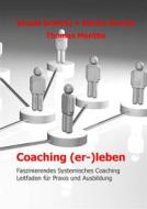 Ebook Coaching (er-)leben di Thomas Menthe, Ursula Schmitz, Martin Emrich edito da Books on Demand