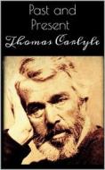 Ebook Past and Present di Thomas Carlyle edito da Books on Demand