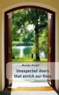 Ebook Unexpected doors that enrich our lives di Manije Grayli edito da Books on Demand