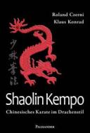 Ebook Shaolin Kempo di Roland Czerni, Klaus Konrad edito da Palisander Verlag