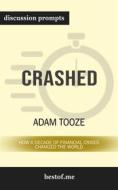Ebook Summary: "Crashed: How a Decade of Financial Crises Changed the World" by Adam Tooze | Discussion Prompts di bestof.me edito da bestof.me