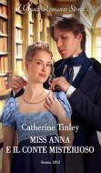 Ebook Miss Anna e il conte misterioso di Catherine Tinley edito da HaperCollins Italia