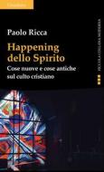 Ebook Happening dello Spirito di Paolo Ricca edito da Claudiana