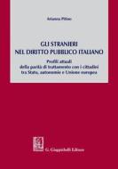 Ebook Gli stranieri nel diritto pubblico italiano di Arianna Pitino edito da Giappichelli Editore