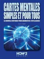 Ebook Cartes Mentales Simples et pour Tous di Carla Gatti edito da HOW2 Edizioni