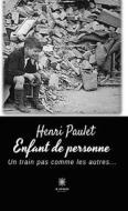 Ebook Enfant de personne di Henri Paulet edito da Le Lys Bleu Éditions