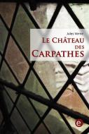 Ebook Le château des Carpathes di Jules Verne, Jules VERNE edito da Jules Verne