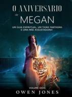 Ebook O Aniversário De Megan di Owen Jones edito da Megan Publishing Services