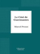 Ebook Le Côté de Guermantes di Marcel Proust edito da Librorium Editions