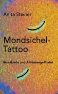Ebook Mondsichel-Tattoo di Anita Steiner edito da Books on Demand
