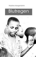 Ebook Blutregen di Nadine Morgenbrink edito da Books on Demand