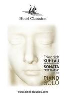 Ebook Sonata "Ave Maria", Op. 5a di Friedrich Kuhlau edito da Books on Demand