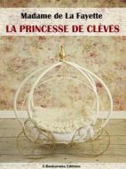 Ebook La Princesse de Clèves di Madame de La Fayette edito da E-BOOKARAMA