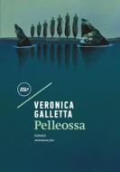 Ebook Pelleossa di Galletta Veronica edito da minimum fax