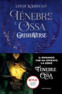 Ebook Grishaverse - Tenebre e ossa di Bardugo Leigh edito da Mondadori