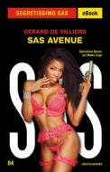 Ebook SAS Avenue (Segretissimo SAS) di De Villiers Gerard edito da Mondadori