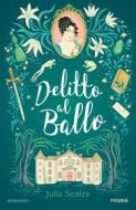 Ebook Delitto al ballo di Seales Julia edito da Piemme