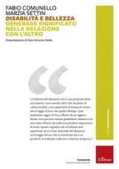 Ebook Disabilità e bellezza di Comunello Fabio, Settin Marzia edito da Edizioni Centro Studi Erickson