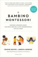 Ebook Il bambino Montessori di Simone Davies, Junnifa Uzodike edito da Il Leone Verde Edizioni