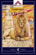 Ebook Leone di Douglas Baker edito da Edizioni Crisalide