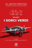Ebook I Sorci Verdi di Paolo Miana, Jukka Keränen, Angelo Brioschi edito da Cartabianca Publishing