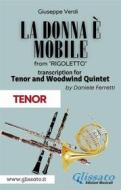Ebook (Tenor) La donna è mobile - Tenor & Woodwind Quintet di Verdi Giuseppe edito da Glissato Edizioni Musicali