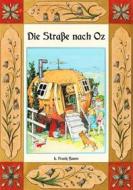 Ebook Die Straße nach Oz - Die Oz-Bücher Band 5 di L. Frank Baum edito da Books on Demand