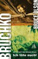 Ebook Bruchko di Bruce E Olson edito da ASAPH