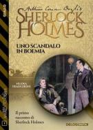 Ebook Uno scandalo in Boemia di Arthur Conan Doyle edito da Delos Digital