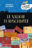 Ebook Le valigie di Auschwitz. Edizione Alta Leggibilità. Illustrato. di Palumbo Daniela edito da Piemme