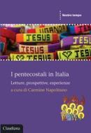 Ebook I Pentecostali in Italia di Carmine Napolitano edito da Claudiana