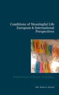 Ebook Conditions of Meaningful Life di Wolf Bloemers edito da Books on Demand