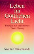Ebook Leben im göttlichen Licht di Swami Omkarananda edito da Schwab, Heinrich