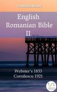 Ebook English Romanian Bible II di Truthbetold Ministry edito da TruthBeTold Ministry
