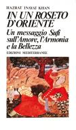 Ebook In un roseto d'Oriente di Hazrat Inayat Khan edito da Edizioni Mediterranee