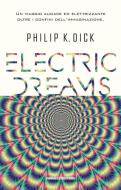Ebook Electric Dreams di Philip K. Dick edito da Fanucci Editore