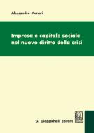 Ebook Impresa e capitale sociale nel nuovo diritto della crisi di Alessandro Munari edito da Giappichelli Editore