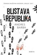 Ebook Blistava republika di Andres Barba edito da Dereta d.o.o.