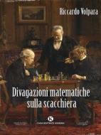 Ebook Divagazioni matematiche sulla scacchiera di Riccardo Volpara edito da Kimerik