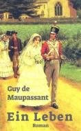 Ebook Ein Leben di Guy de Maupassant edito da Books on Demand