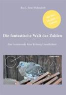 Ebook Die fantastische Welt der Zahlen di Rita L. Ront-Wallendorff edito da Books on Demand