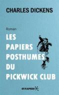 Ebook Les Papiers posthumes du Pickwick Club di Charles Dickens edito da Éditions Synapses